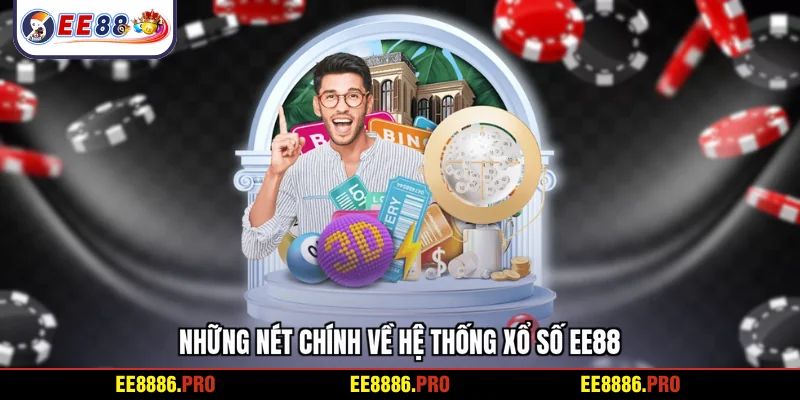Những nét chính về hệ thống xổ số EE88
